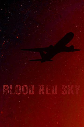 دانلود فیلم Blood Red Sky 2021