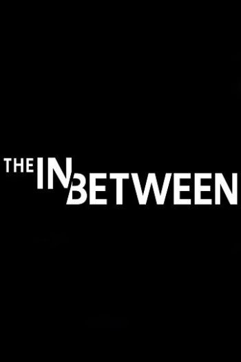 دانلود فیلم The In Between 2022