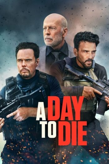 دانلود فیلم A Day to Die 2022