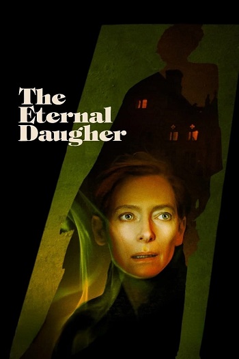 دانلود فیلم The Eternal Daughter 2022