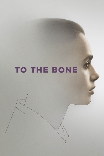 دانلود فیلم 2017 To the Bone